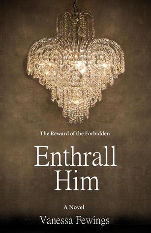Enthrall Him