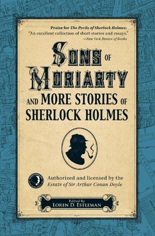 Sons of Moriarty and More Stories of Sherlock Holmes