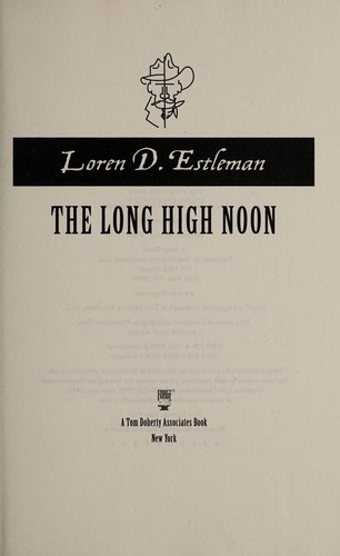 The Long High Noon