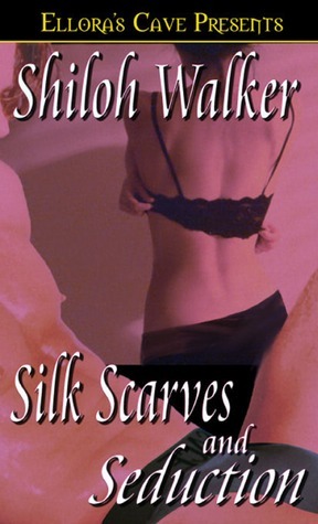 Silk Scarves and Seduction