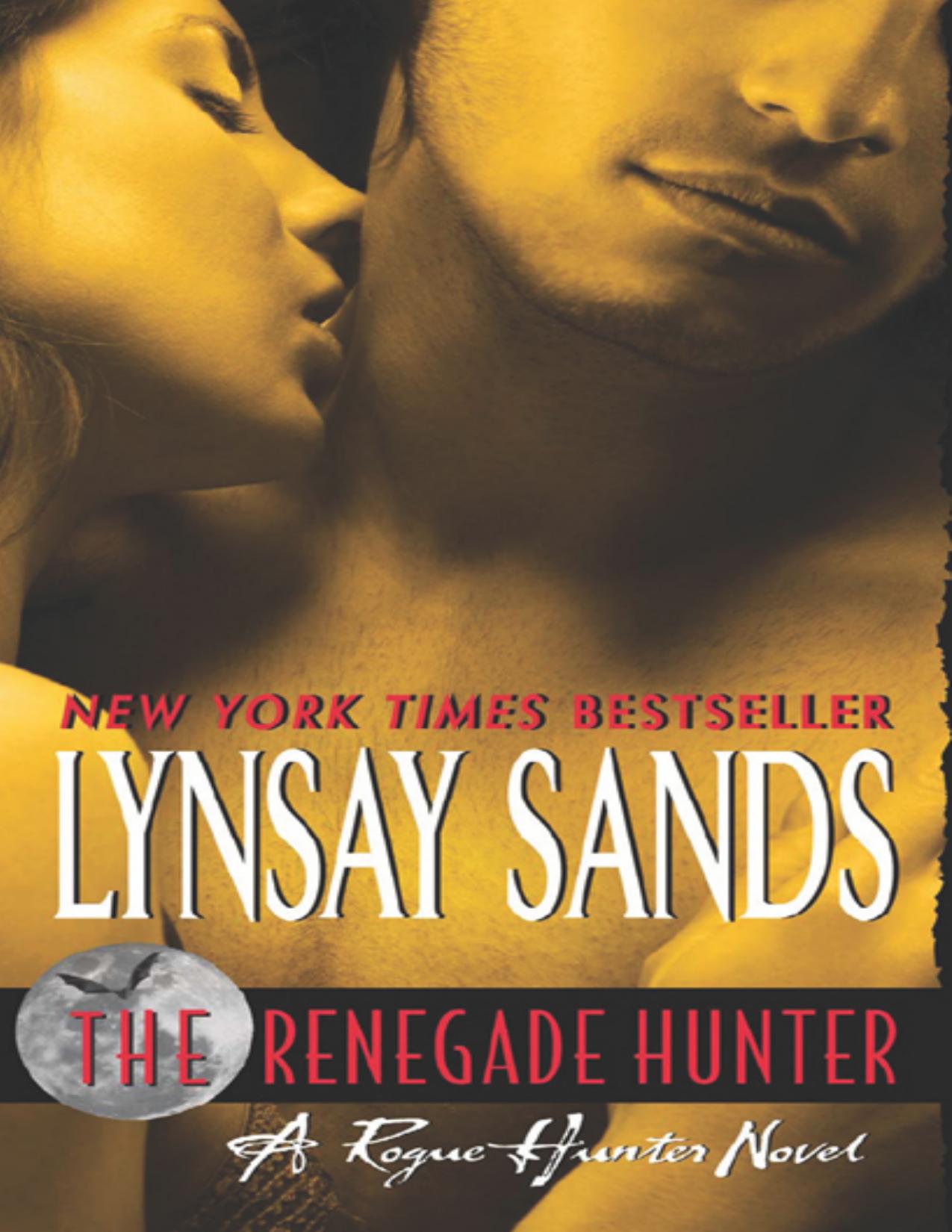 The Renegade Hunter: A Rogue Hunter Novel