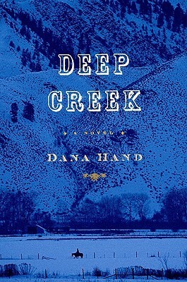 Deep Creek: A Novel