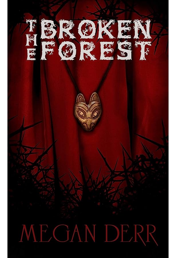 The Broken Forest