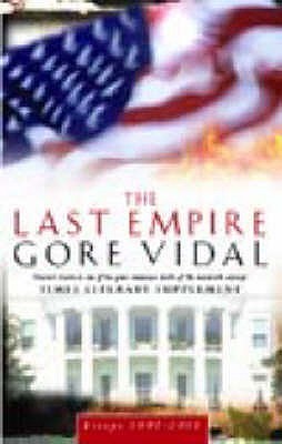 The Last Empire: Essays 1992-2000