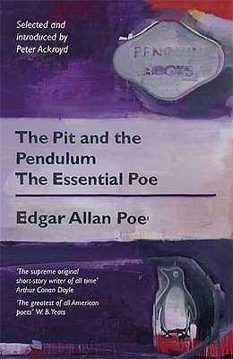 The Pit and the Pendulum: The Essential Poe