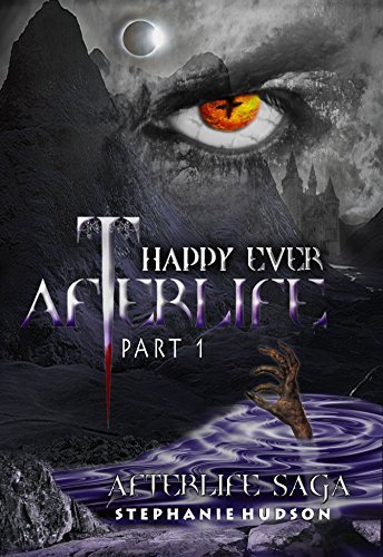 Happy Ever Afterlife, Part 1