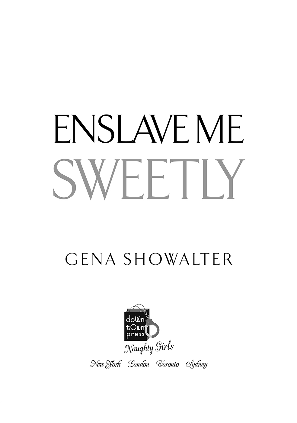 Enslave Me Sweetly