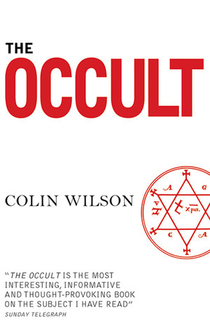 The Occult: The Ultimate Guide for Those Who Would Walk with the Gods