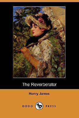The Reverberator: A Novel
