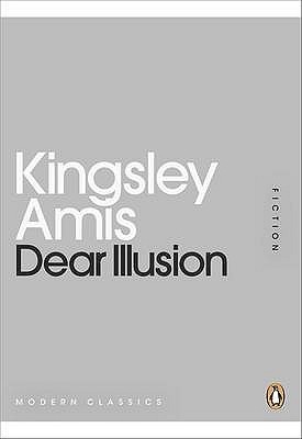 Dear Illusion: Collected Stories