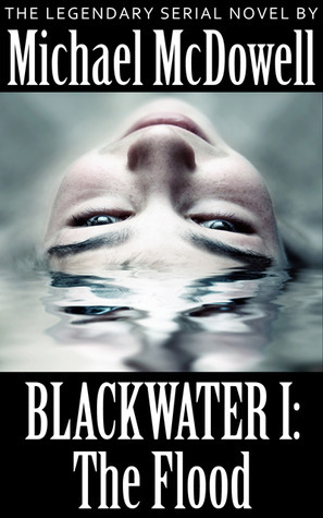 Blackwater I: The Flood