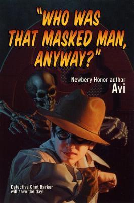 Who Was That Masked Man Anyway?