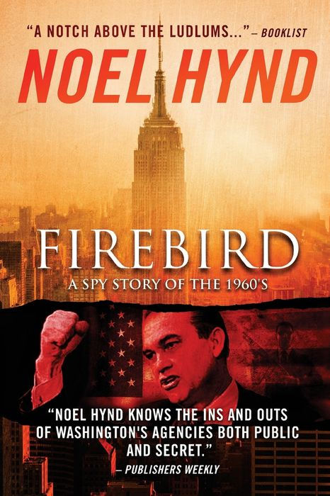 Firebird: A Spy Story of the 1960's