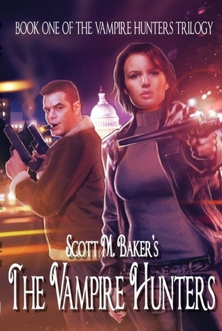 The Vampire Hunters: Book One of The Vampire Hunters Trilogy