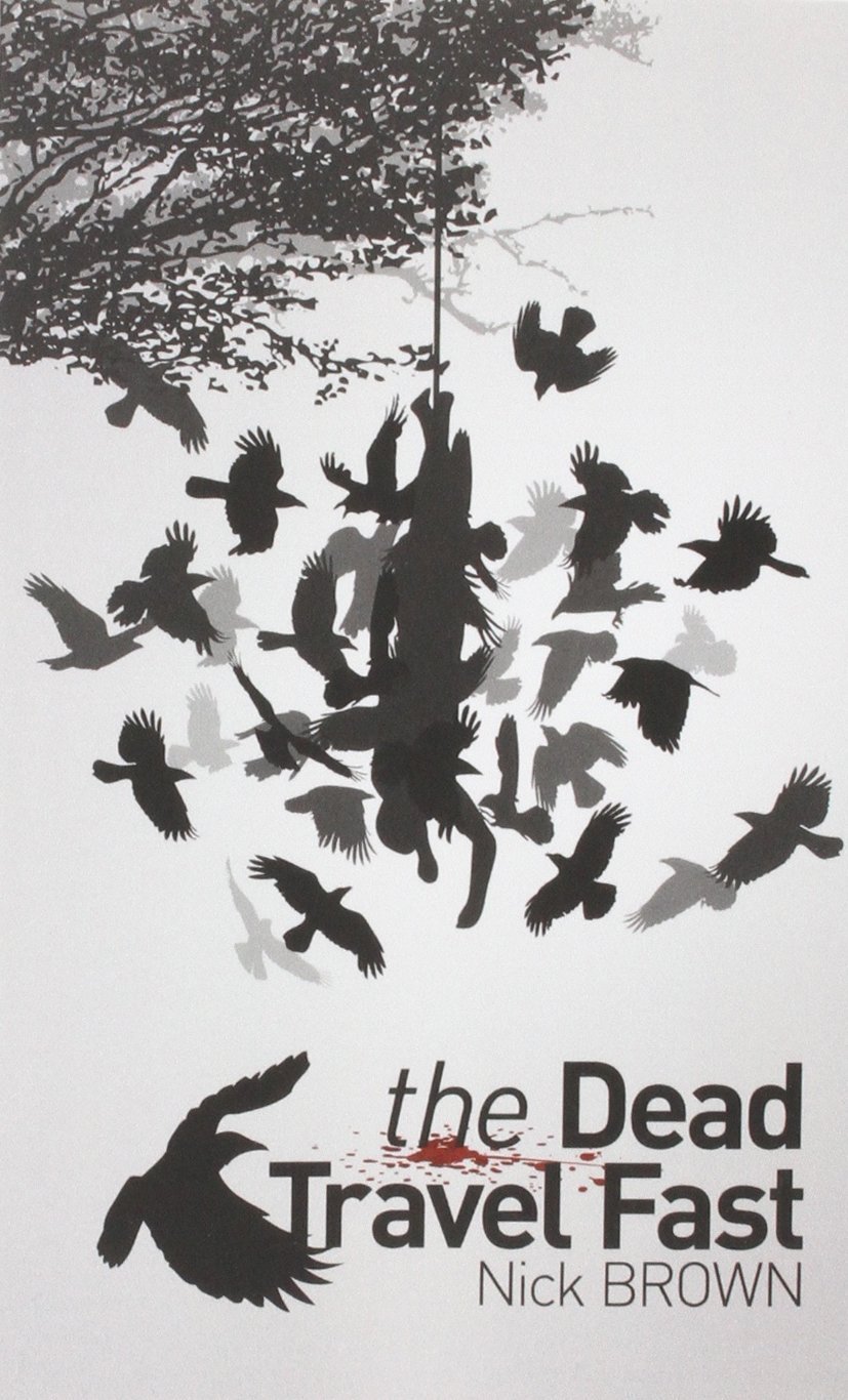 The Dead Travel Fast