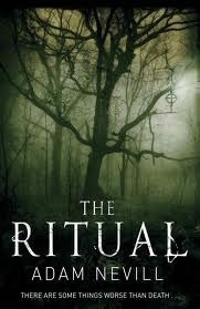 The Ritual: Now A Major Film, The Most Thrilling Chiller You'll Read This Year