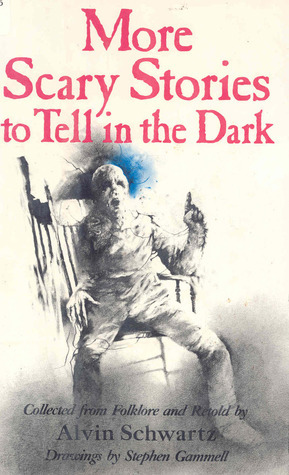 More Scary Stories to Tell in the Dark