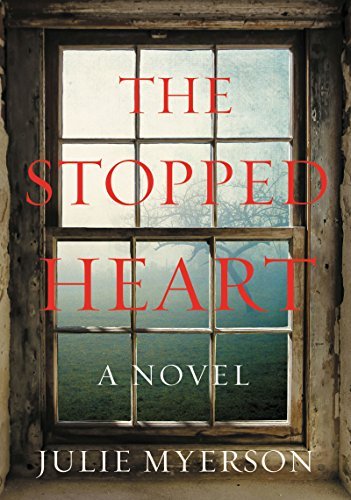 The Stopped Heart: A Novel