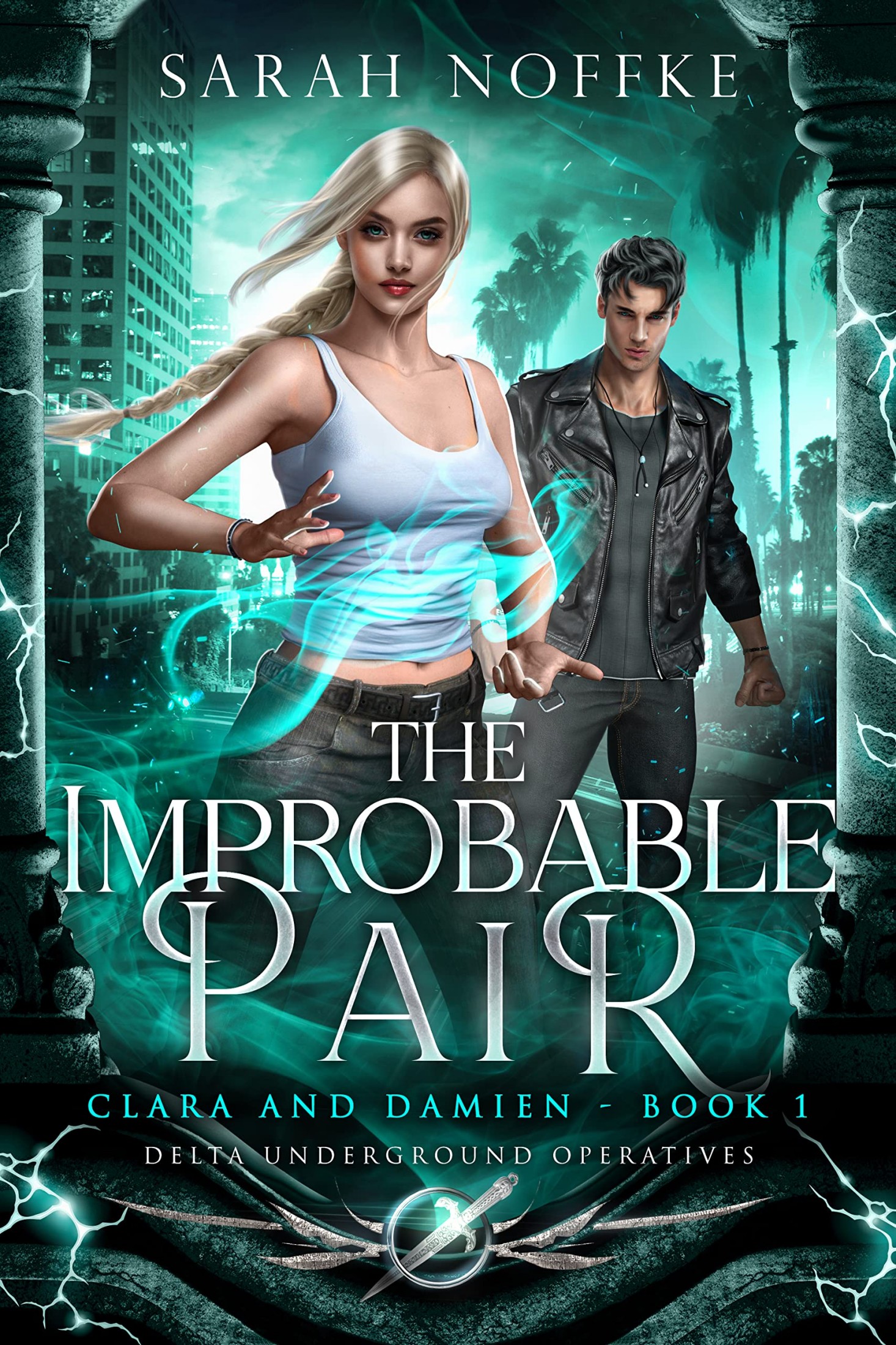 The Improbable Pair - Clara & Damien (Book 1): Delta Underground Operatives