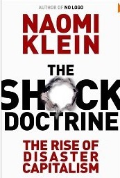 The Shock Doctrine The Rise of Disaster Capitalism