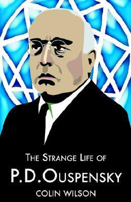 The Strange Life of P.D. Ouspensky