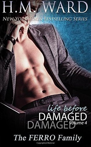 Life Before Damaged, Vol. 4 (The Ferro Family) (Life Before Damaged (The Ferro Family))