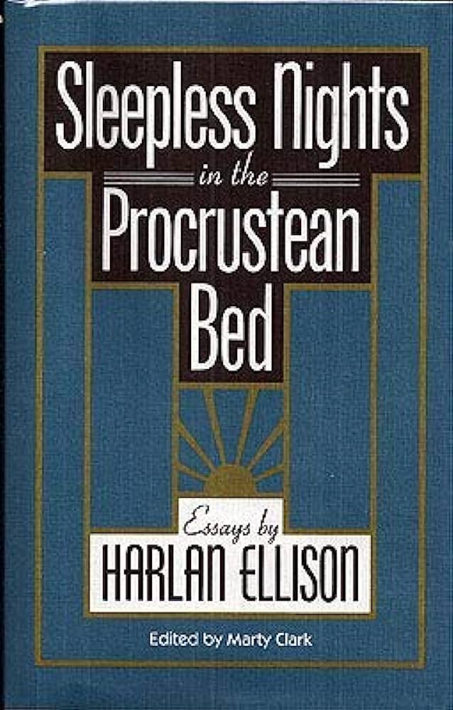 Sleepless Nights in the Procrustean Bed: Essays