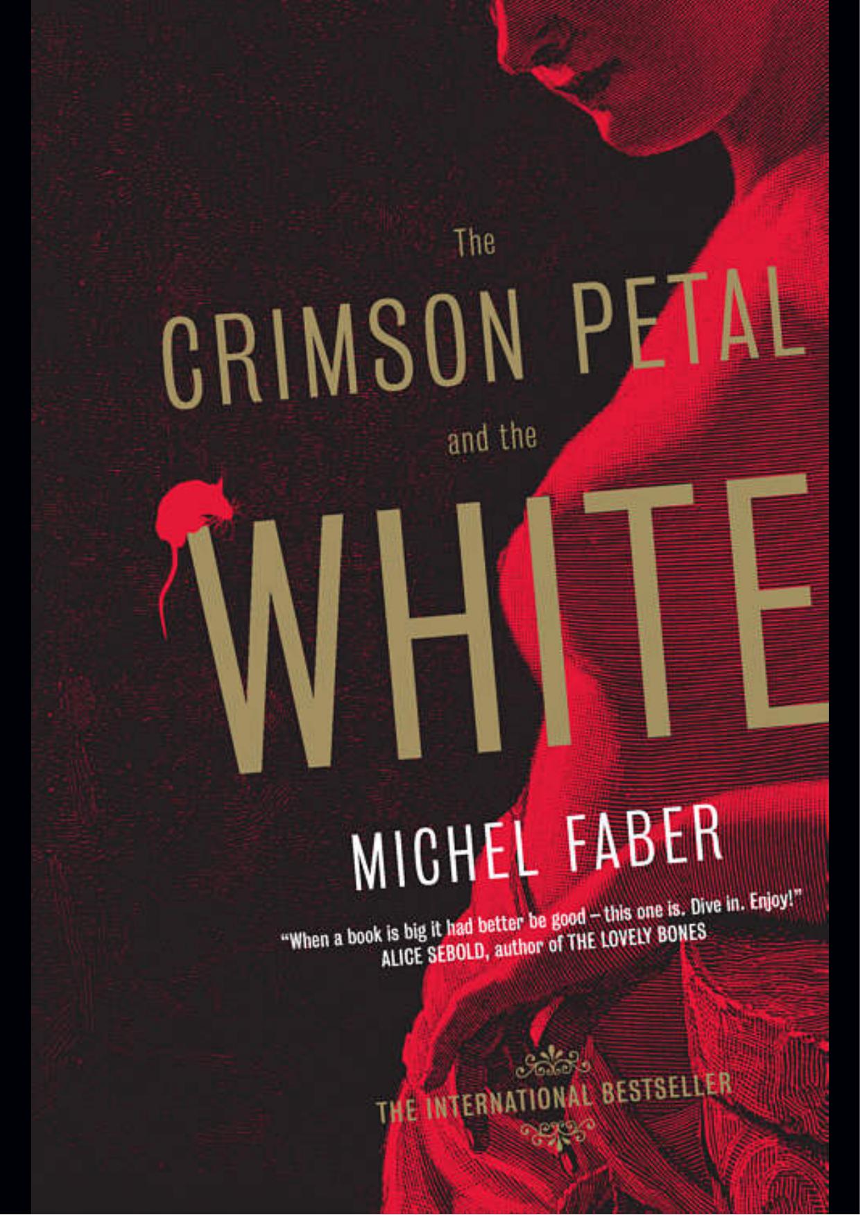 The Crimson Petal and the White