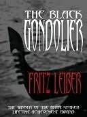 The Black Gondolier: And Other Stories