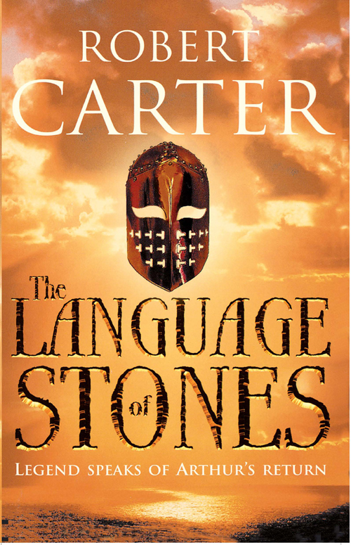 The Language Of Stones: Legend Speaks Of Arthur's Return