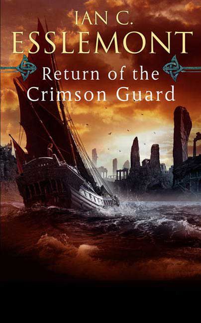 Return of the Crimson Guard: A Novel of the Malazan Empire