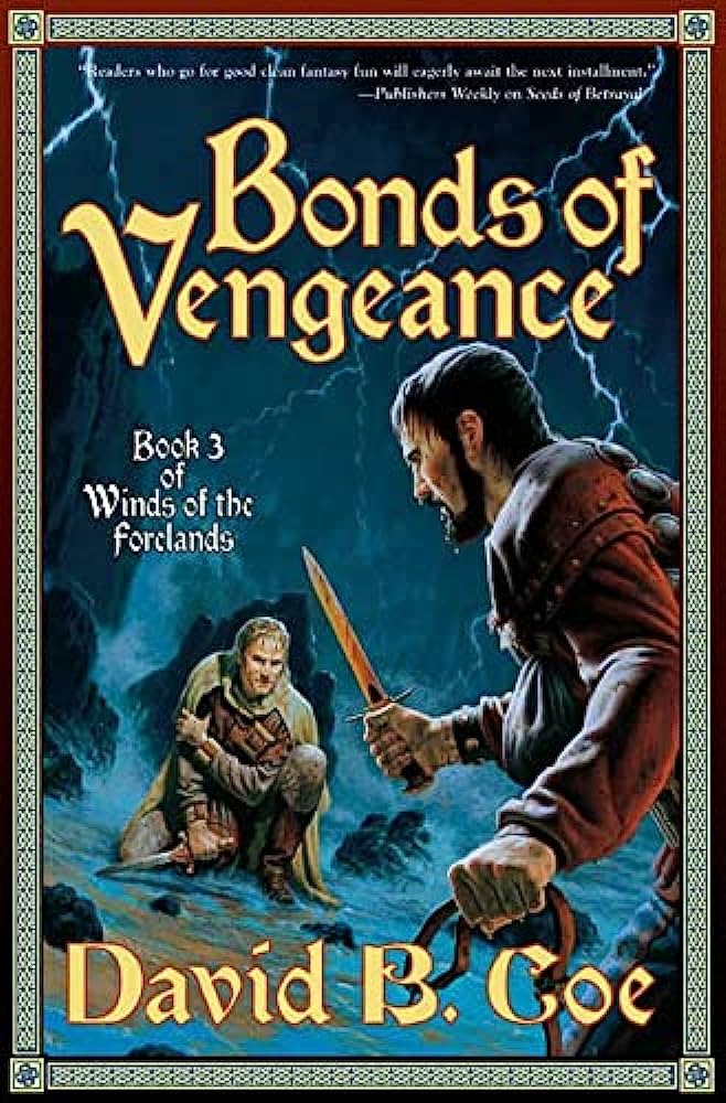Bonds of Vengeance: Book 3 of Winds of the Forelands
