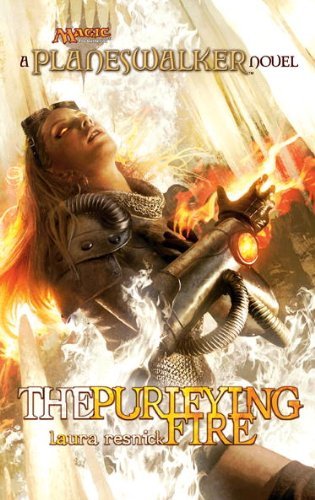 The Purifying Fire: A Planeswalker Novel