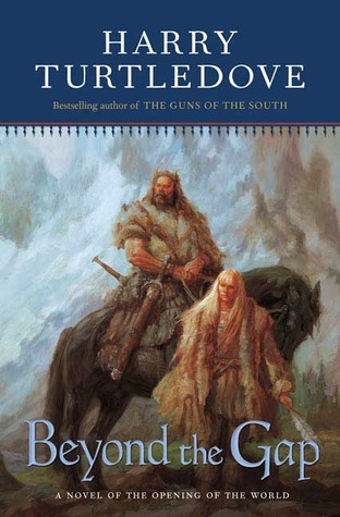 Beyond the Gap: A Novel of the Opening of the World