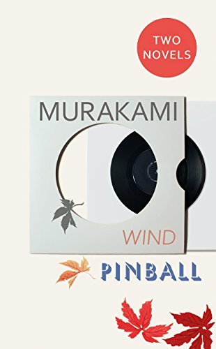 Wind/ Pinball: Two Novels