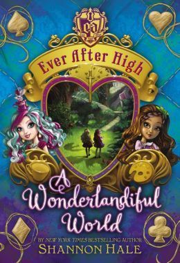 Ever After High: A Wonderlandiful World