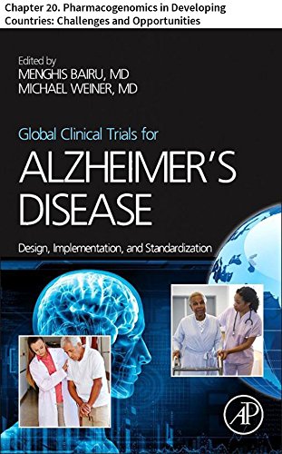 Global Clinical Trials for Alzheimer’s Disease: Chapter 20. Pharmacogenomics in Developing Countries: Challenges and Opportunities