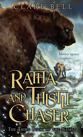 Ratha and Thistle Chaser: Named Book 3