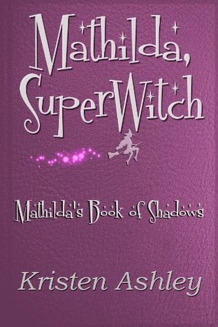 Mathilda, SuperWitch