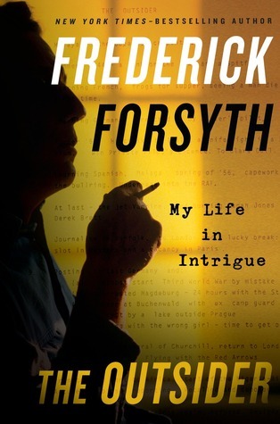 The Outsider: My Life in Intrigue