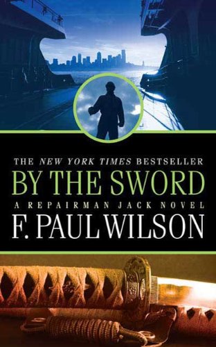 By the Sword: A Repairman Jack Novel