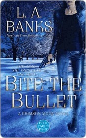Bite the Bullet: A Crimson Moon novel