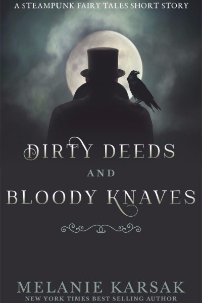 Dirty Deeds and Bloody Knaves