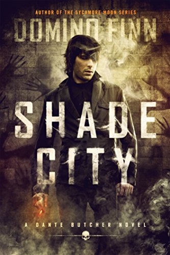 Shade City: A Dante Butcher Novel