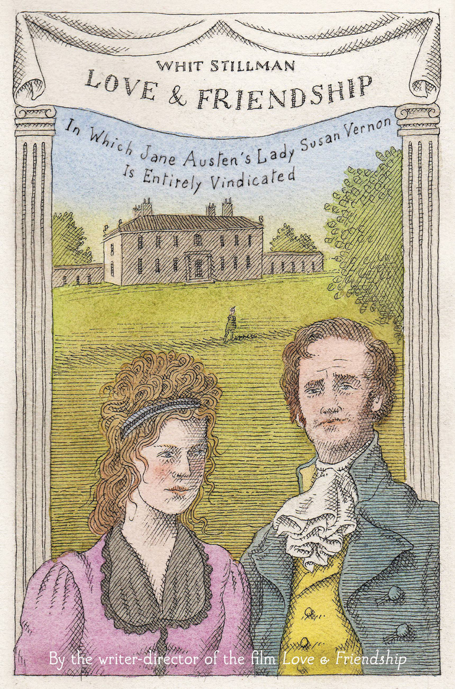 Love & Friendship: In Which Jane Austen's Lady Susan Vernon Is Entirely Vindicated