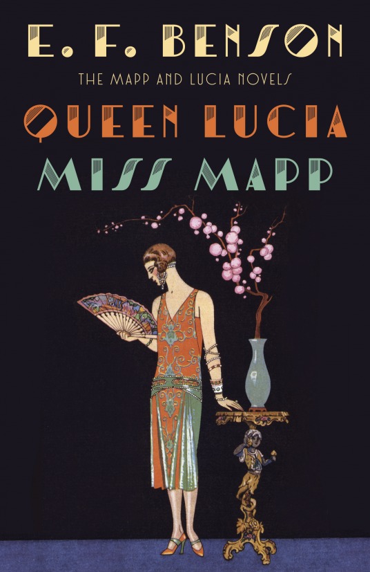 Queen Lucia & Miss Mapp: The Mapp & Lucia Novels