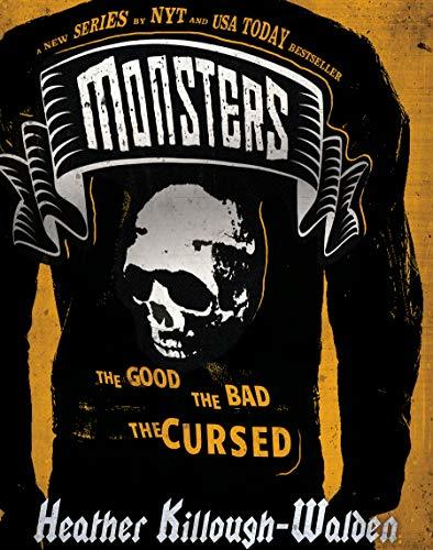 Monsters, Book One: The Good, The Bad, The Cursed