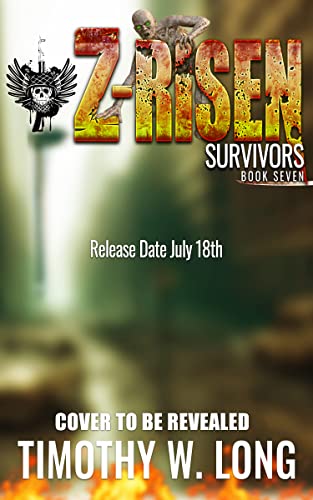 SURVIVORS: A Zombie Thriller Series (Z-Risen Book 7)