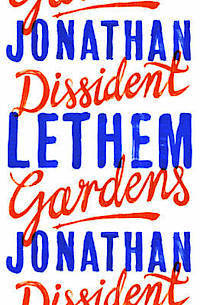 Dissident Gardens: A Novel