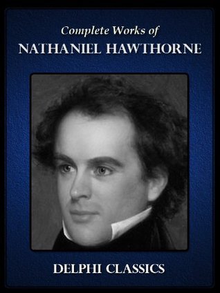 The Complete Works of Nathaniel Hawthorne